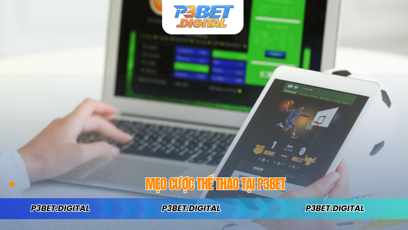 Mẹo Cược Thể Thao Tại P3BET